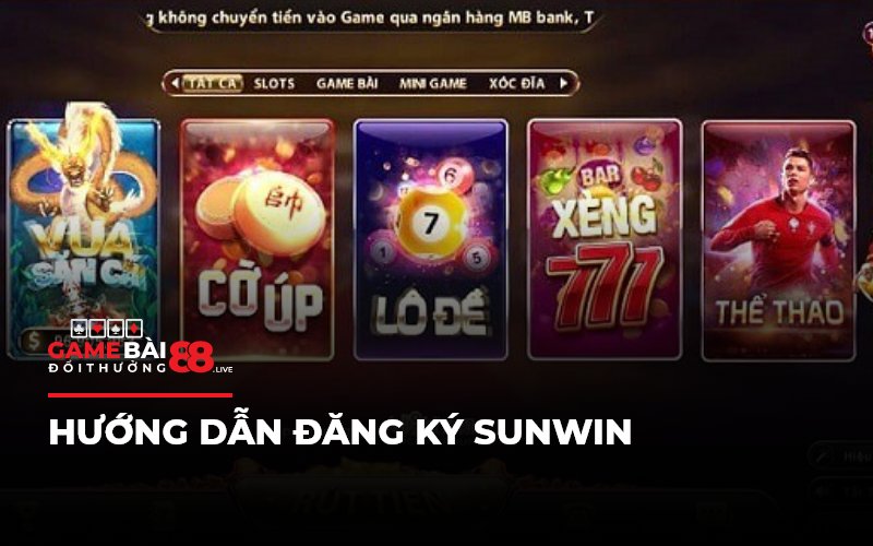 Hướng dẫn đăng ký Sunwin