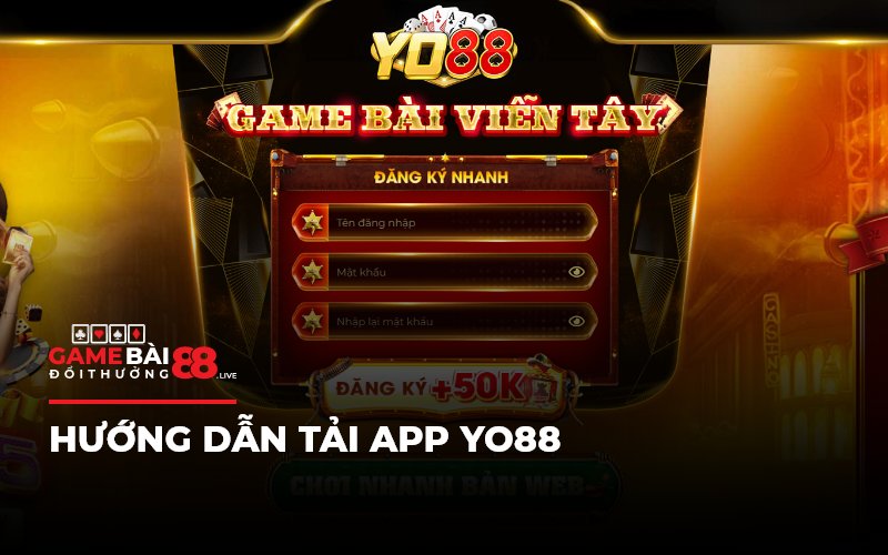 Hướng dẫn tải app YO88