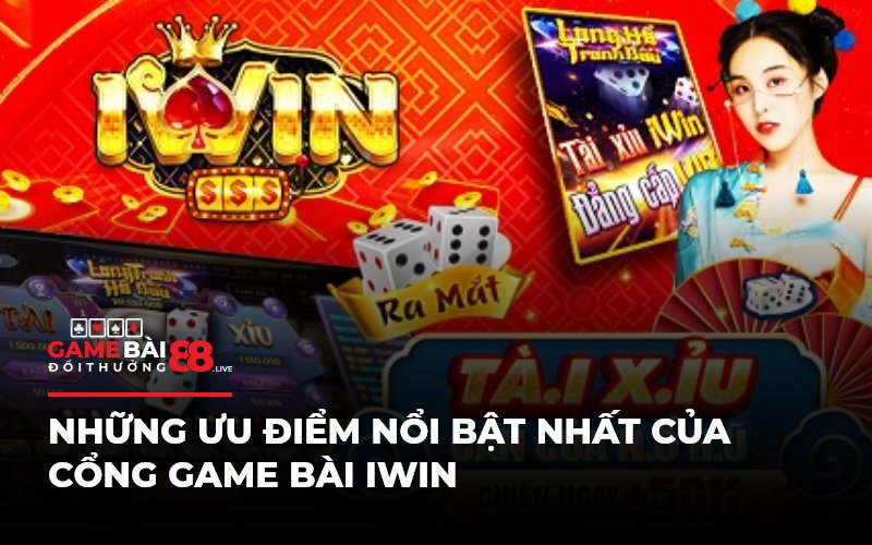 Những ưu điểm nổi bật nhất của cổng game bài IWIN