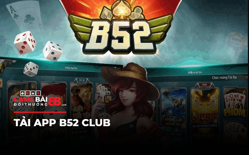 Tải app B52 Club