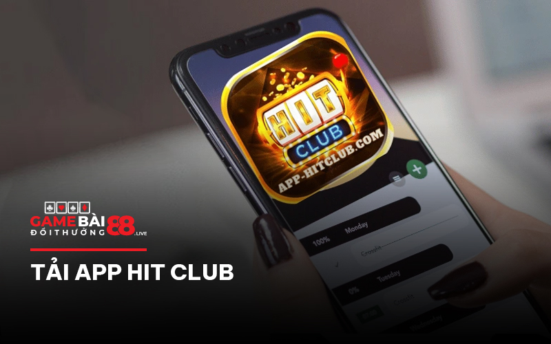 Tải app Hit club