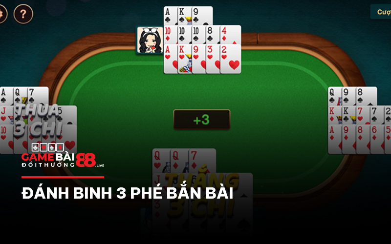 Đánh binh 3 phé bắn bài